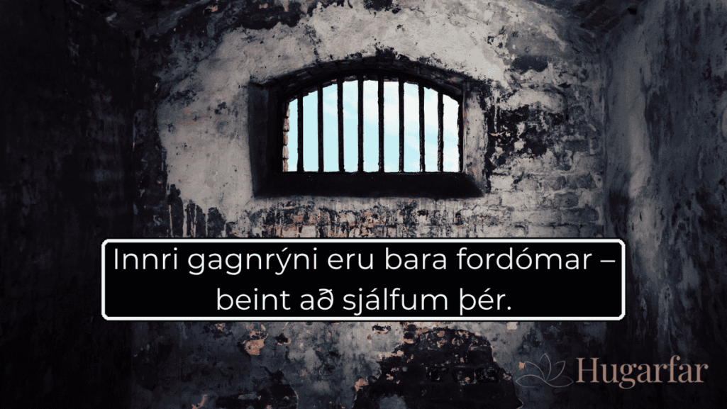 Mynd úr fangaklefa með textanum "Innri gagnrýni eru bara fordómar - beint að sjálfum þér."